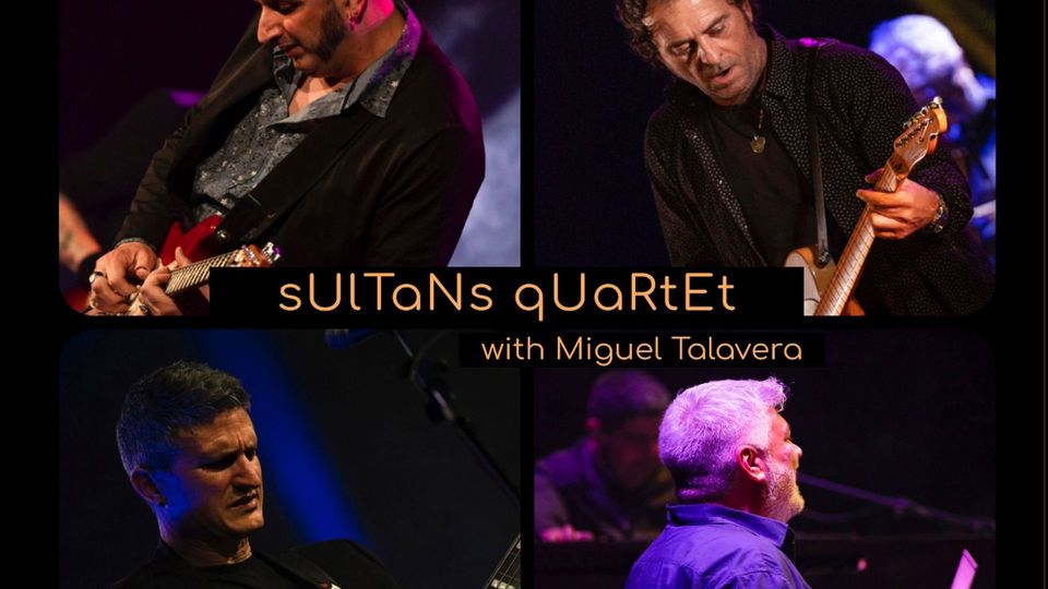 SULTANS QUARTET with Miguel Talavera