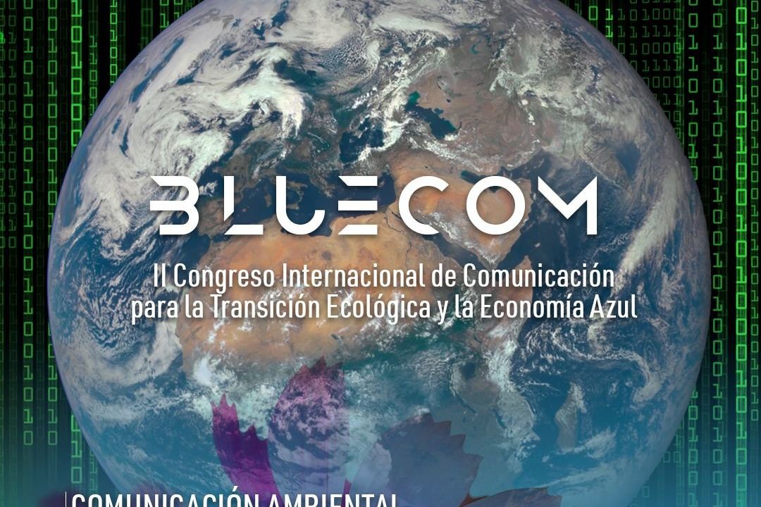 II Congreso Internacional de Comunicación para la Transición Ecológica y la Economía Azul (BlueCom)