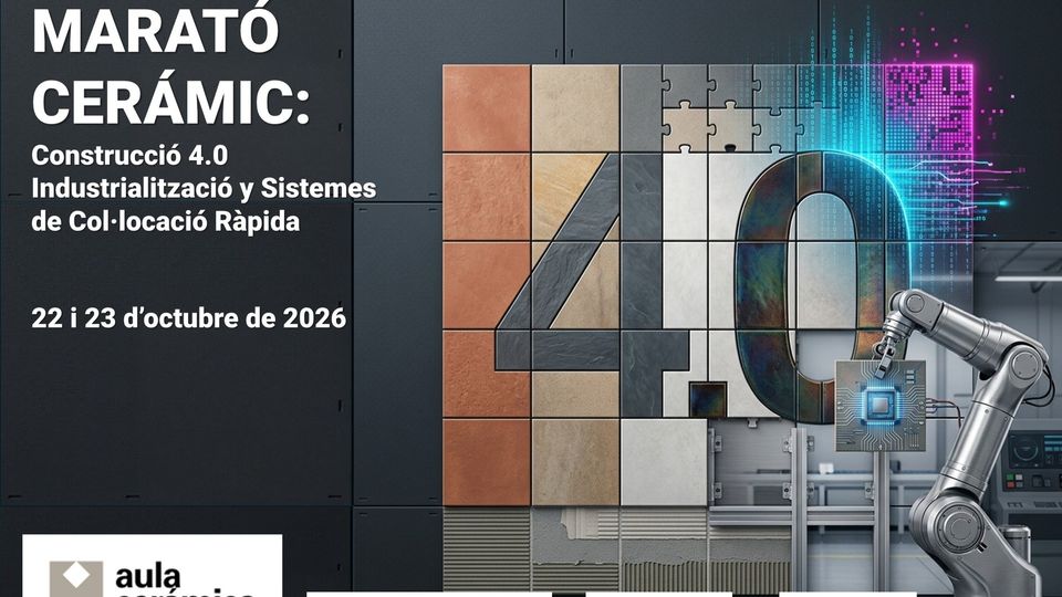 I Maratón cerámico: Construcción 4.0, industrialización y sistemas de colocación rápida
