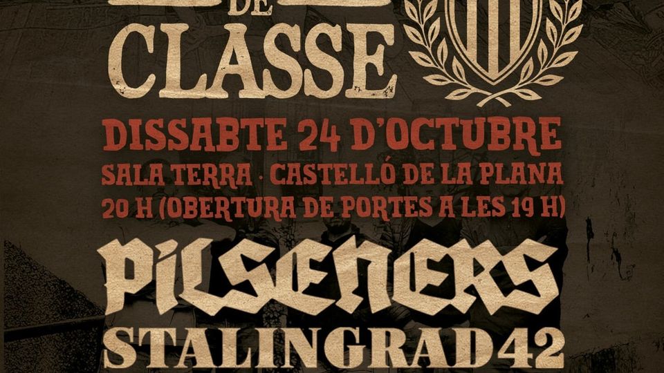 Orgull de classe + Pilseners + Stalingrad 42 en el Terra Castelló